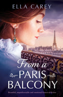 From a Paris Balcony : Beautiful, unputdownable and emotional historical fiction-9781800191471