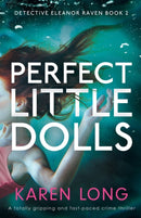 Perfect Little Dolls : A totally gripping and fast-paced crime thriller-9781800192560