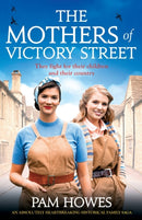 The Mothers of Victory Street : An absolutely heartbreaking historical family saga-9781800196612