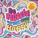 Be Peaceful: Colour Your Soul Happy-9781800226968