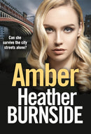 Amber : An absolutely gripping and gritty crime thriller-9781800246072