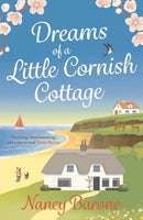 Dreams of a Little Cornish Cottage : A cosy and uplifting romance that you won't be able to put down-9781800246188