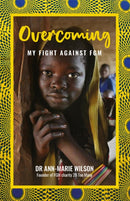 Overcoming : My Fight Against FGM-9781800300071