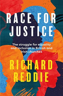 Race for Justice – The struggle for equality and inclusion in British and Irish churches