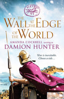 The Wall at the Edge of the World : An unputdownable adventure in the Roman Empire-9781800320260