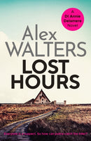 Lost Hours : A totally gripping and unputdownable crime thriller-9781800320437