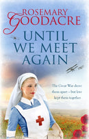Until We Meet Again : An uplifting WW1 saga that will tug at your heartstrings-9781800321595