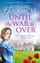 Until the War is Over : A captivating WW1 saga of love and loss-9781800321601