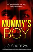 Mummy's Boy : A totally gripping psychological thriller packed with suspense-9781800321625