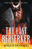 The Last Berserker : An action-packed Viking adventure-9781800321878