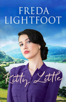 Kitty Little : A dramatic saga of friendship and loyalty-9781800323001