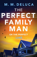 The Perfect Family Man : An unputdownable suspense novel-9781800323391
