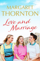 Love and Marriage : A captivating Yorkshire saga of happiness and heartbreak-9781800324862