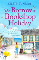 The Borrow a Bookshop Holiday : A gorgeously uplifting read - booklovers will love this heart-warming romcom!-9781800325173