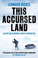 This Accursed Land : An epic solo journey across Antarctica-9781800325494