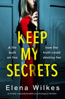 Keep My Secrets : A totally unputdownable psychological thriller-9781800326118