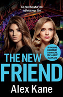 The New Friend : An addictive, gritty crime thriller-9781800326125