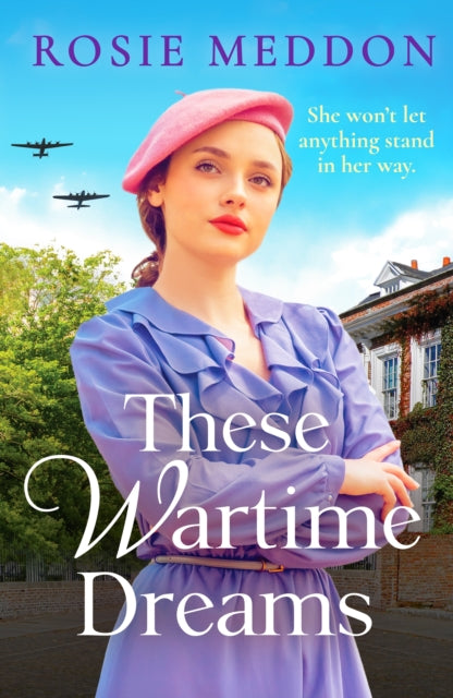 These Wartime Dreams : A compelling and dramatic WW2 saga of love and friendship-9781800326637