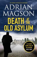 Death at the Old Asylum : A totally gripping historical crime thriller-9781800327184