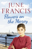 Flowers on the Mersey : An emotional saga of love and heartache-9781800327238