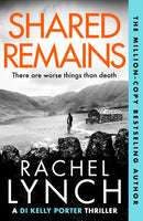 Shared Remains : An unputdownable must-read crime thriller-9781800327290