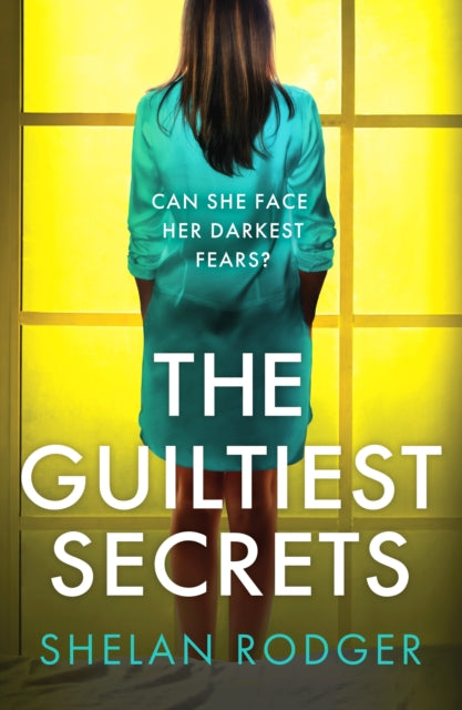 The Guiltiest Secrets : A compelling and emotional drama exploring the power of secrets-9781800327382