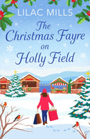 The Christmas Fayre on Holly Field : An inspiring and cosy festive romance-9781800328822