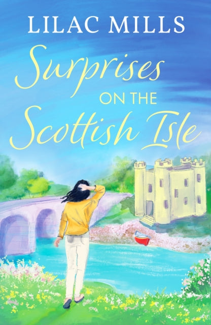 Surprises on the Scottish Isle : A brand new feel-good escapist Scottish romance set on the Isle of Skye-9781800328884
