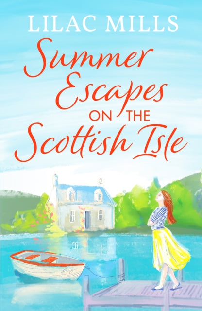 Summer Escapes on the Scottish Isle : An unforgettable uplifting love story-9781800328907