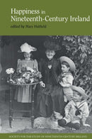 Happiness in Nineteenth-Century Ireland-9781800348257