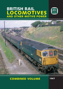 British Rail Locomotives and Other Motive Power : Combined Volume 1967-9781800351448