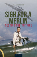 Sigh For A Merlin : Testing The Spitfire-9781800352513