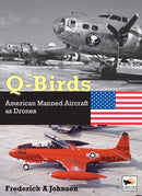 Q-Birds : The Impact of American Manned Aircraft as Drones-9781800352797