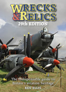 Wrecks & Relics 29th Edition : The indispensable guide to Britain's aviation heritage-9781800353046