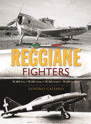 Reggiane Fighters : RE.2000 Falco, RE.2001 Ariete I, RE.2002 Ariete II, RE.2005 Sagittario-9781800353527