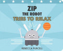 Zip the Robot Tries to Relax-9781800360334