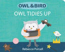 Owl & Bird: Owl Tidies Up-9781800360402