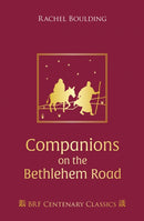 Companions on the Bethlehem Road : Daily readings and reflections for the Advent journey-9781800390881