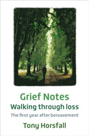 Grief Notes: Walking through loss : The first year after bereavement-9781800391260
