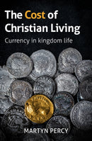 The Cost of Christian Living : Currency in kingdom life-9781800393493
