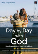 Day by Day with God May-August 2026 : Rooting women's lives in the Bible-9781800395022