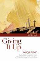 Giving it Up : Daily Bible readings from Ash Wednesday to Easter Day-9781800395534