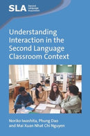 Understanding Interaction in the Second Language Classroom Context-9781800410398