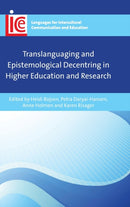 Translanguaging and Epistemological Decentring in Higher Education and Research-9781800410893