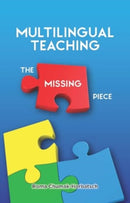 Multilingual Teaching : The Missing Piece-9781800410930
