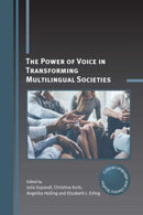 The Power of Voice in Transforming Multilingual Societies-9781800412026