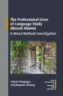 The Professional Lives of Language Study Abroad Alumni : A Mixed Methods Investigation-9781800412507