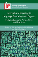 Intercultural Learning in Language Education and Beyond : Evolving Concepts, Perspectives and Practices-9781800412590