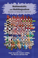 Multimodality and Multilingualism : Towards an Integrative Approach-9781800413375