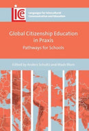 Global Citizenship Education in Praxis : Pathways for Schools-9781800413535